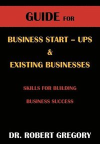 bokomslag Guide for Business Startups and Existing Businesses