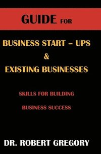 bokomslag Guide for Business Startups and Existing Businesses