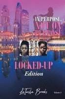 bokomslag In Purpose, Not On Purpose: Locked-Up Edition