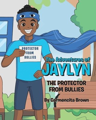 bokomslag Adventures of Jaylyn - The Protector from Bullies