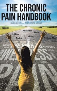 bokomslag The Chronic Pain Handbook