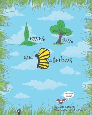 Leaves, Trees, and Butterbees 1