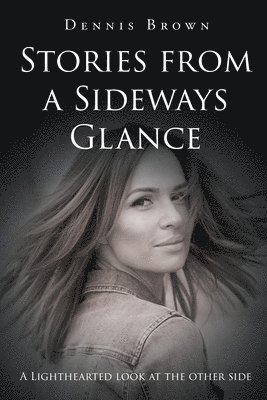 Stories from a Sideways Glance 1