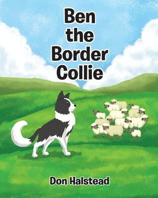 Don Halstead - Ben the Border Collie, Häftad