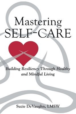 Mastering Self-Care 1