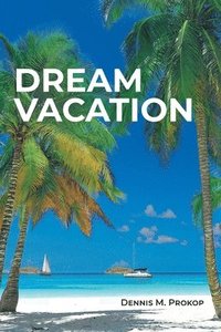 bokomslag Dream Vacation