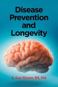 bokomslag Disease Prevention and Longevity