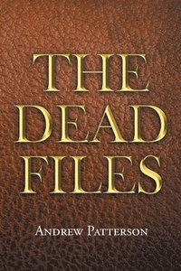 bokomslag The Dead Files