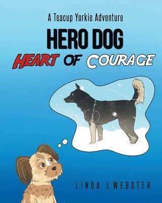 bokomslag Hero Dog - Heart of Courage