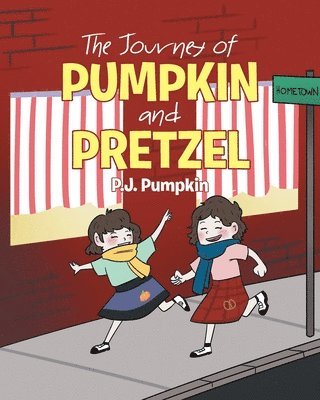 bokomslag Journey of Pumpkin and Pretzel