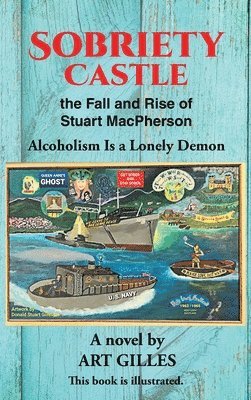 Sobriety Castle the Fall and Rise of Stuart MacPherson 1