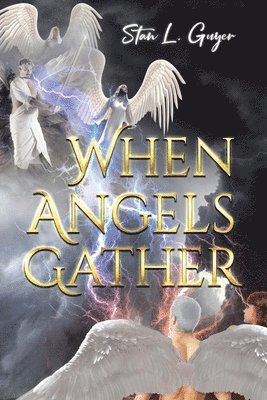 When Angels Gather 1