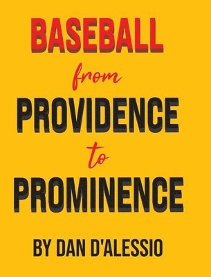 Baseball from Providence to Prominence 1