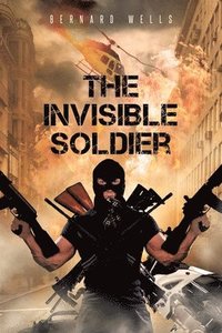 bokomslag The Invisible Soldier