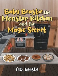 bokomslag Baby Beastie the Monster Kitchen and the Magic Secret