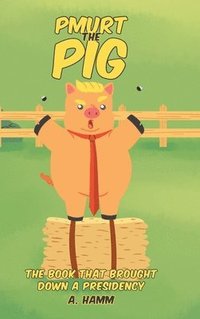 bokomslag Pmurt the Pig