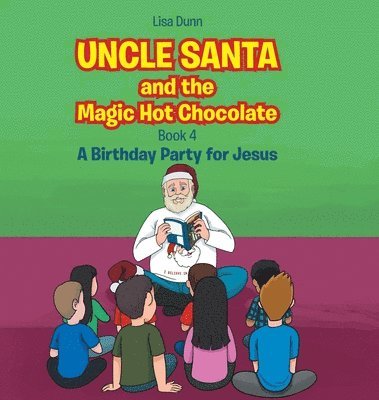 bokomslag Uncle Santa and the Magic Hot Chocolate