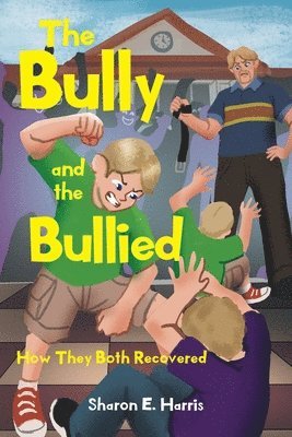 bokomslag Bully and the Bullied