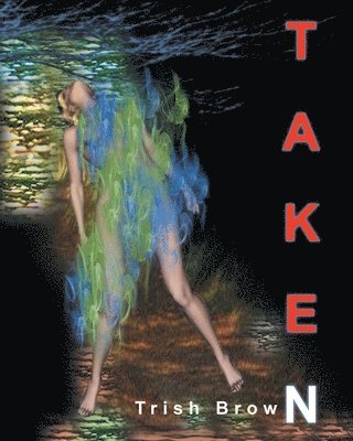 Trish Brown, Brown,Trish, - Taken, Häftad