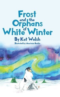 Frost and the Orphans of White Winter 1