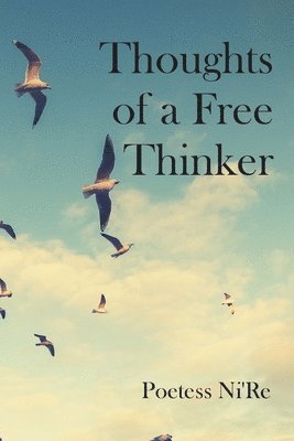 Thoughts of A Free Thinker 1