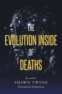 bokomslag The Evolution Inside of Deaths