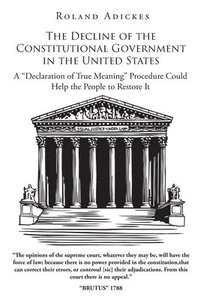 bokomslag The Decline of the Constitutional Government in the United States