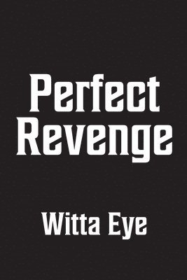 Perfect Revenge 1