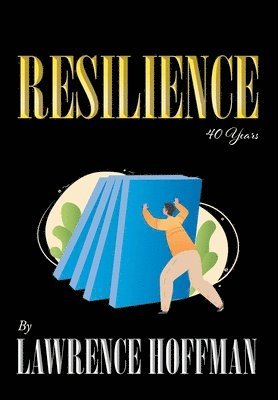 Lawrence Hoffman, Hoffman,Lawrence, - Resilience, Inbunden