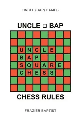 Frazier Baptist - Uncle (Bap) Chess Rules, Häftad. Tillgänglighet: Lägg i varukorg