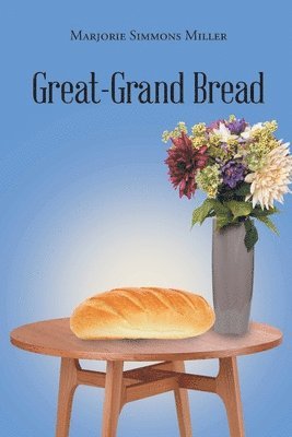 Great-Grand Bread 1