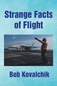 bokomslag Strange Facts of Flight