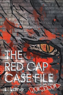 L Lane, L. Lane, Lane,L., - Red Cap Case File, Häftad
