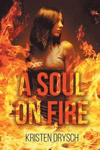 bokomslag A Soul on Fire