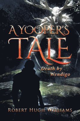 bokomslag A Yooper's Tale