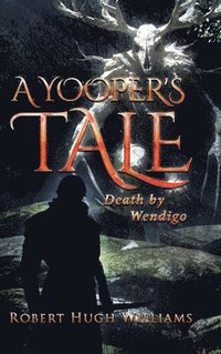 bokomslag A Yooper's Tale