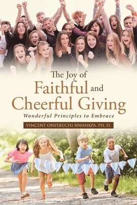 Joy of Faithful and Cheerful Giving