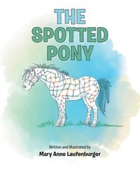 bokomslag The Spotted Pony