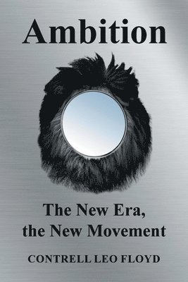 Ambition the New Era, the New Movement 1