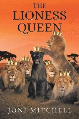 Joni Mitchell - Lioness Queen, Häftad. Tillgänglighet: Lägg i varukorg