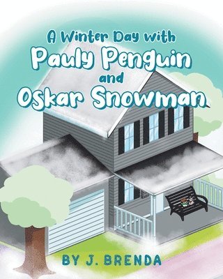 bokomslag Winter Day with Pauly Penguin and Oskar Snowman