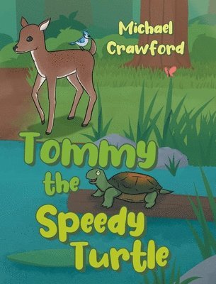 Michael Crawford - Tommy the Speedy Turtle, Inbunden