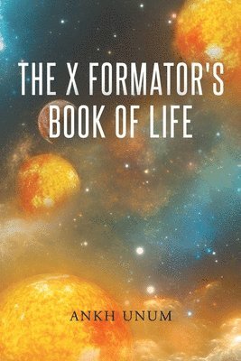 bokomslag X Formator's Book Of Life