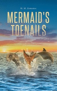 bokomslag Mermaid's Toenails