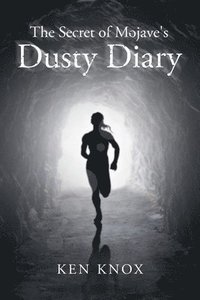 bokomslag The Secret of Mojave's Dusty Diary