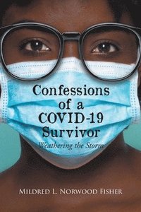 bokomslag Confessions of a Covid 19 Survivor