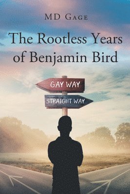 Rootless Years of Benjamin Bird