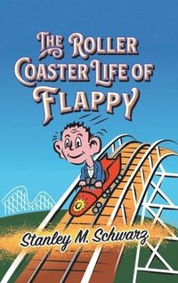 bokomslag The Roller Coaster Life of Flappy