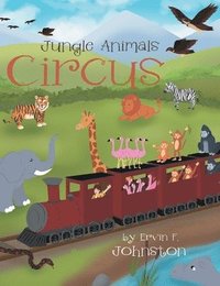 bokomslag Jungle Animals Circus