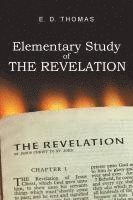 bokomslag Elementary Study of the Revelation